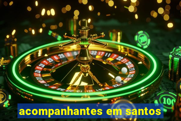 acompanhantes em santos